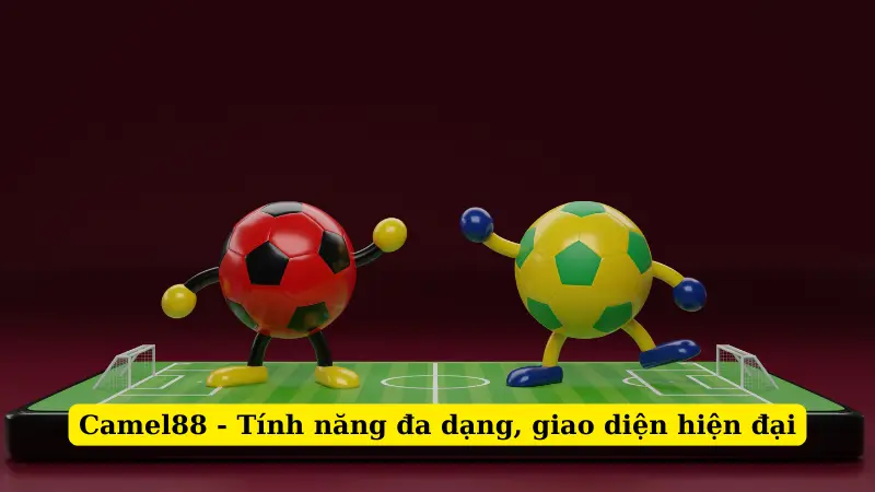 Camel88 - Tính năng đa dạng, giao diện hiện đại